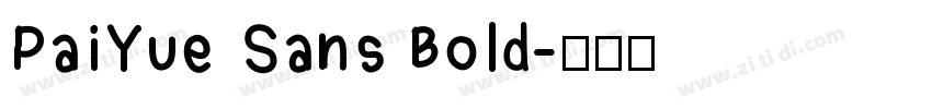 PaiYue Sans Bold字体转换